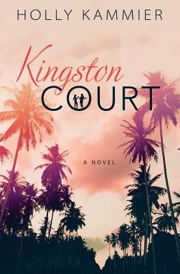 Kingston Court by Kammier, Holly