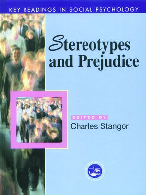 Stereotypes and Prejudice: Key Readings by Stangor, Charles