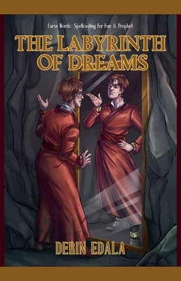 The Labyrinth of Dreams by Edala, Derin