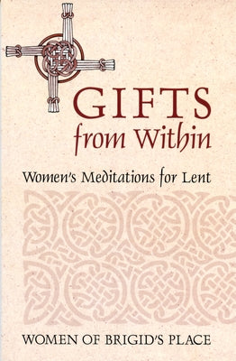 Gifts from Within by Women of Brigid's Place