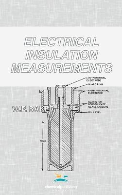 Electrical Insulation Measurements by Baker, W. P.