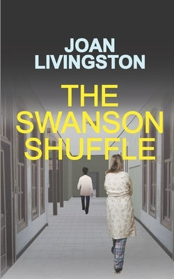 The Swanson Shuffle by Livingston, Joan