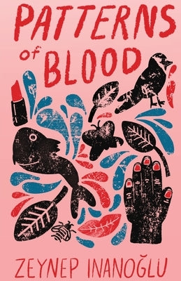 Patterns of Blood by Inanoğlu, Zeynep