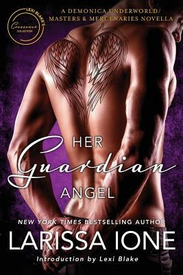 Her Guardian Angel: A Demonica Underworld/Masters and Mercenaries Novella by Blake, Lexi