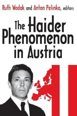 The Haider Phenomenon by Pelinka, Anton