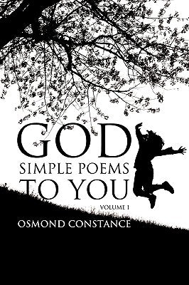 God Simple Poems to You by Constance, Osmond