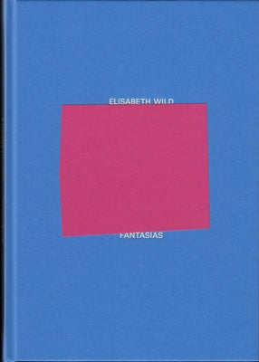 Elisabeth Wild: Fantasías by Szymczyk, Adam