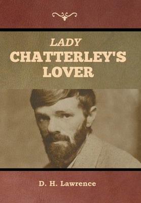 Lady Chatterley's Lover by Lawrence, D. H.