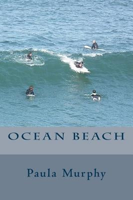 Ocean Beach by Murphy, Paula