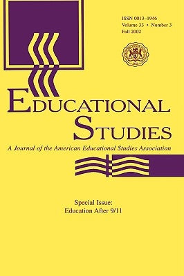 Education After 9/11: A Special Issue of educational Studies by Martusewicz, Rebecca A.