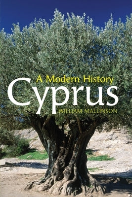 Cyprus: Diplomatic History and the Clash of Theory in International Relations by Mallinson, William