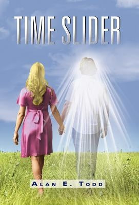 Time Slider by Todd, Alan E.