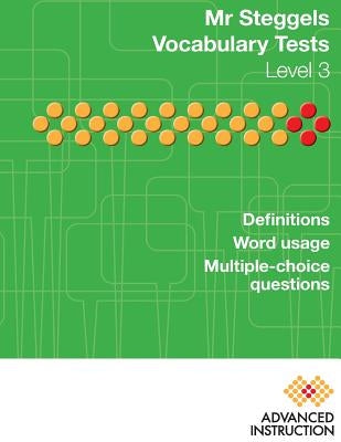 Mr Steggels Vocabulary Tests Level 3 by Steggels, Simon John