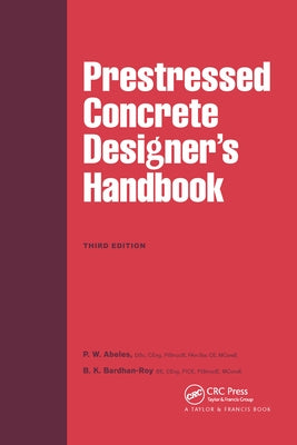 Prestressed Concrete Designer's Handbook by Abeles, P. W.