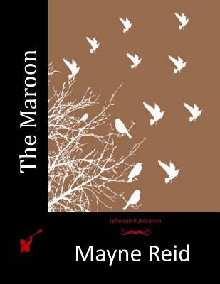 The Maroon by Reid, Mayne