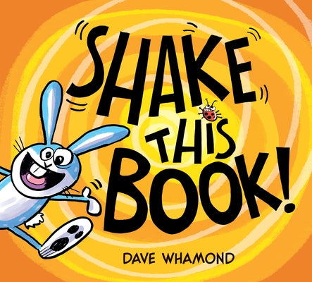 Shake This Book! by Whamond, Dave