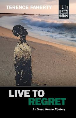 Live to Regret by Faherty, Terence
