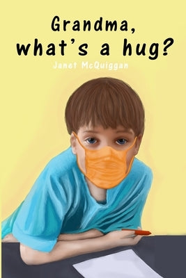 Grandma, What's A Hug? by McQuiggan, Jan