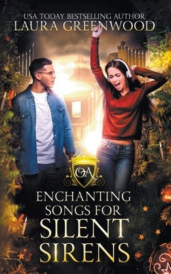 Enchanting Songs For Silent Sirens by Greenwood, Laura