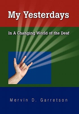 My Yesterdays by Garretson, Mervin D.