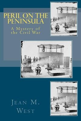 Peril on the Peninsula by West, Jean M.