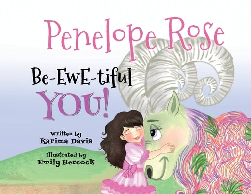 Penelope Rose - Be-EWE-tiful You by Davis, Karima