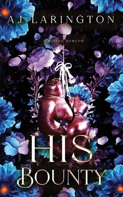 His Bounty by Larington, Aj