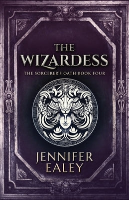 The Wizardess by Ealey, Jennifer