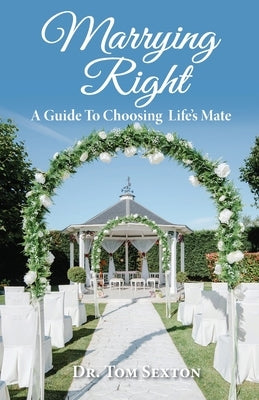 Marrying Right by Sexton, Tom