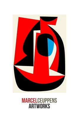 Marcel Ceuppens Artworks by Ceuppens, Marcel