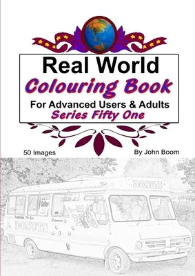 Real World Colouring Books Series 51 by Boom, John