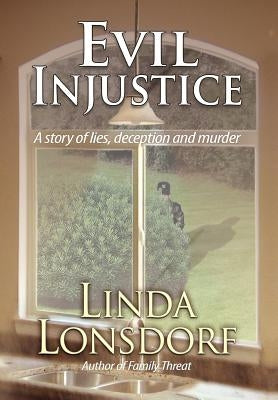 Evil Injustice by Lonsdorf, Linda