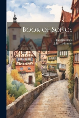 Book of Songs by Todhunter, John