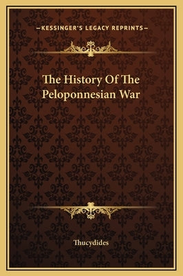 The History of the Peloponnesian War by Thucydides