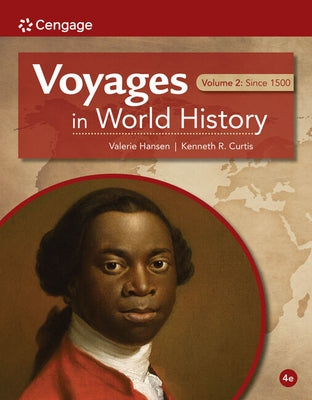 Voyages in World History, Volume II by Hansen, Valerie