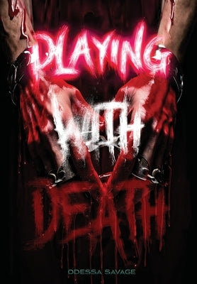 Playing With Death by Savage, Odessa