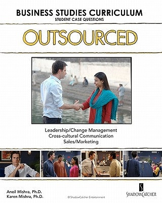 OUTSOURCED Business Studies Curriculum Student Case Questions by Mishra, Karen