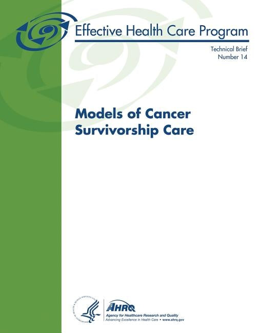 Models of Cancer Survivorship Care by And Quality, Agency for Healthcare Resea