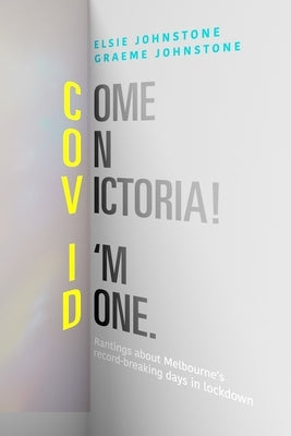 Come On Victoria! I'm Done. by Johnstone, Elsie