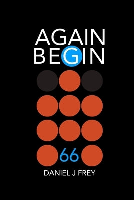 Again Begin 66: Lobsters and Other Monsters by Frey, Matthew Daniel