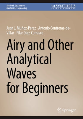 Airy and Other Analytical Waves for Beginners by Muñoz-Perez, Juan J.