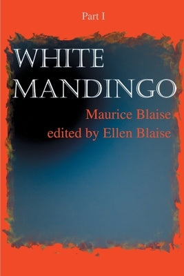 White Mandingo: Part I by Blaise, Maurice