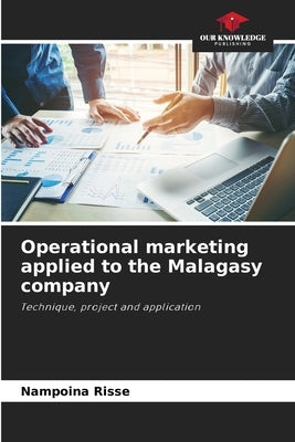 Operational marketing applied to the Malagasy company by Risse, Nampoina