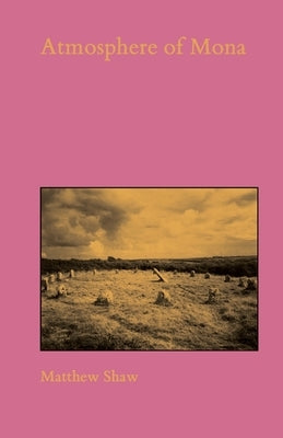 Atmosphere of Mona by Shaw, Matthew