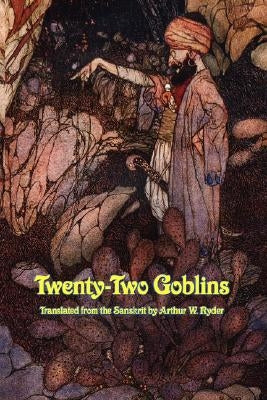 Twenty-Two Goblins by Ryder, Arthur W.