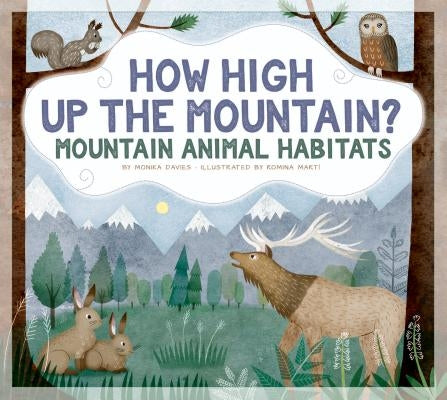 How High Up the Mountain?: Mountain Animal Habitats by Davies, Monika