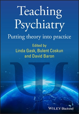 Teaching Psychiatry by Gask, Linda