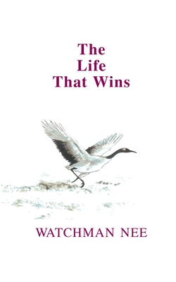 The Life That Wins by Trumbull, Charles