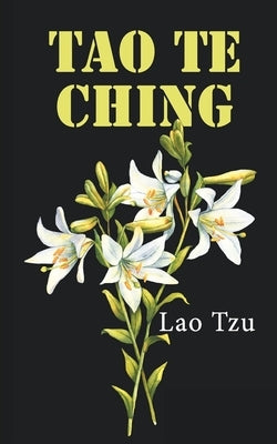 Tao Te Ching by Lao Tzu