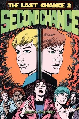 Second Chance: The Last Chance II by Gauthier, James